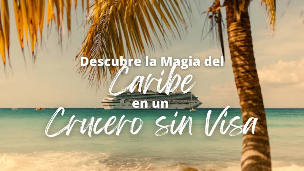 Portada de Crucero por el Caribe Sin Visa - Agente de Viajes